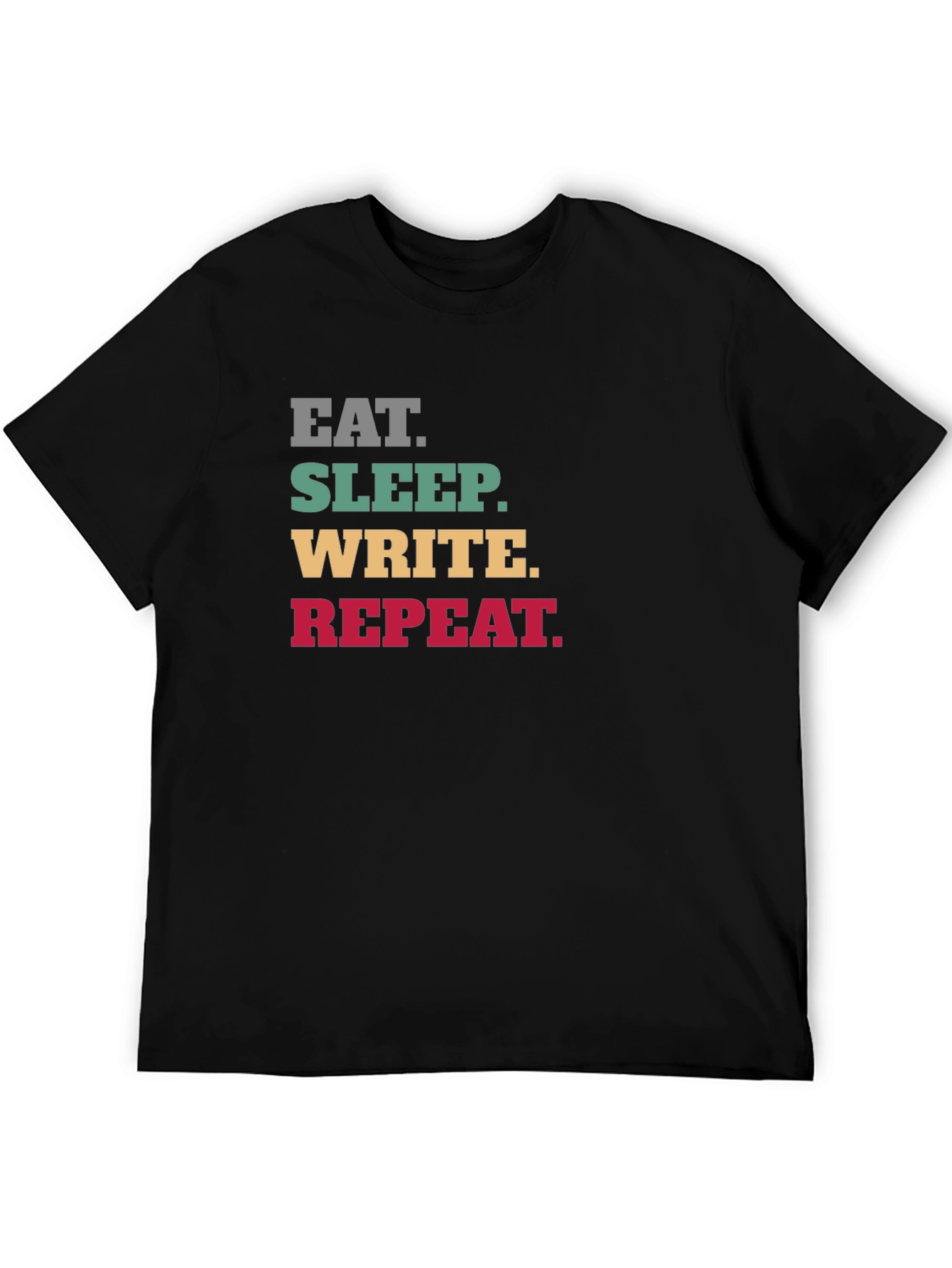 Eat Sleep Write Repeat T-Shirt - Writers Life