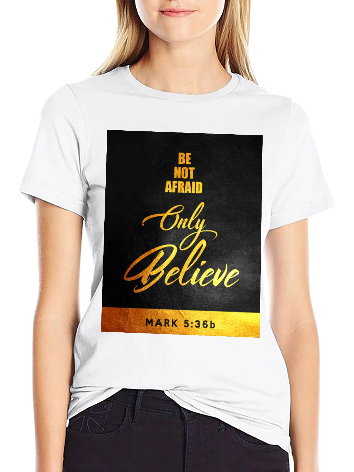 Faith-Inspired Tee: Be Not Afraid Only Believe