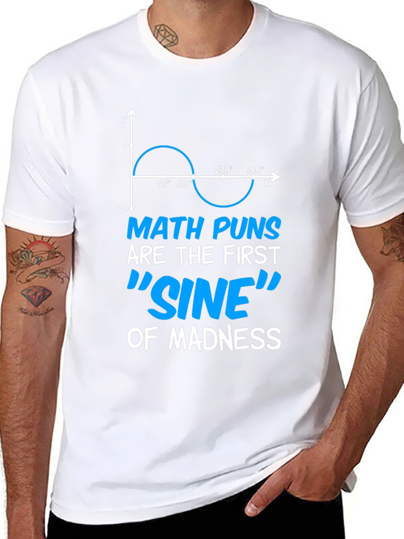Math Puns Sine of Madness Graphic T-Shirt