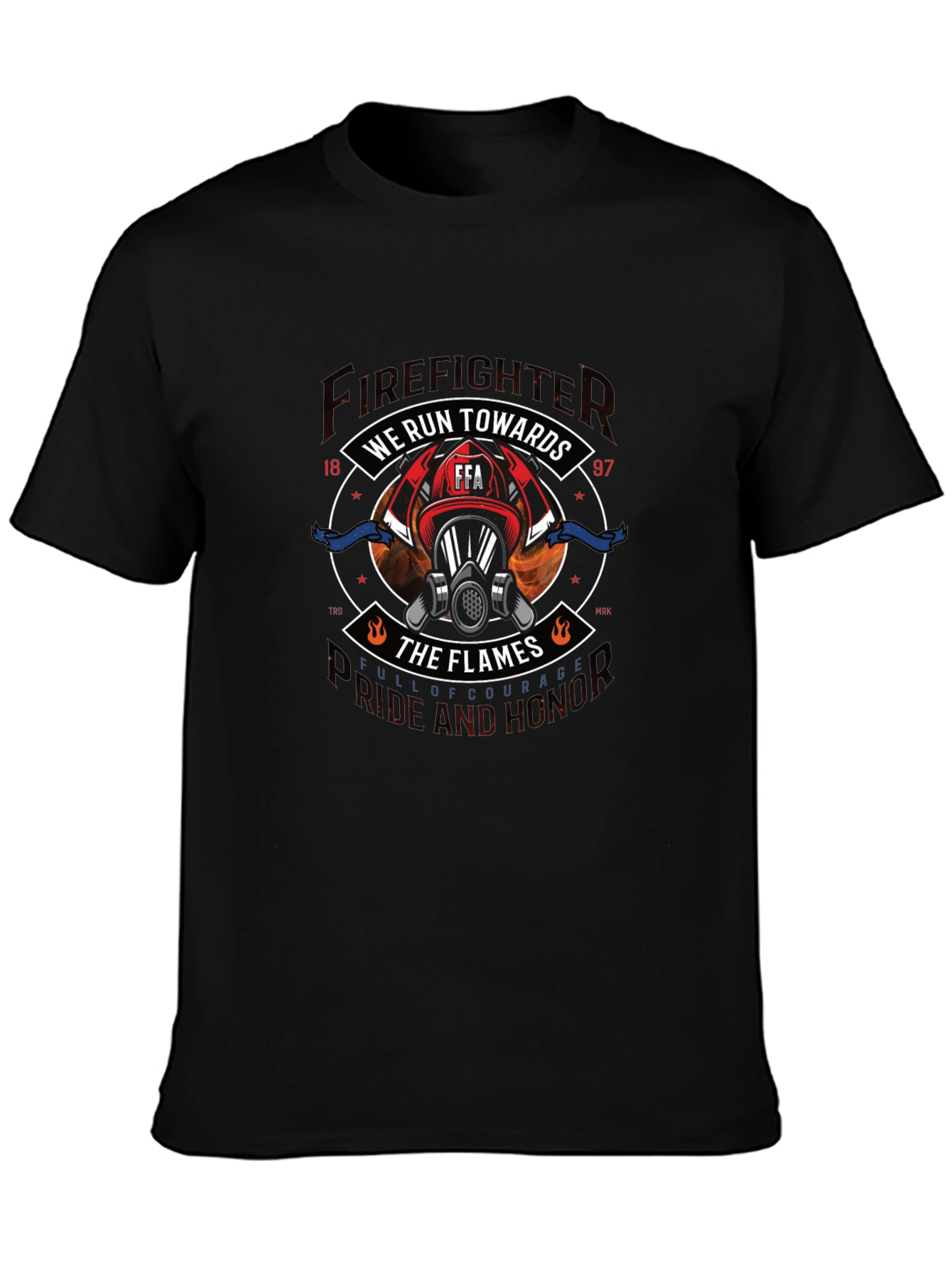 Firefighter We Run Towards the Flames Graphic Tee