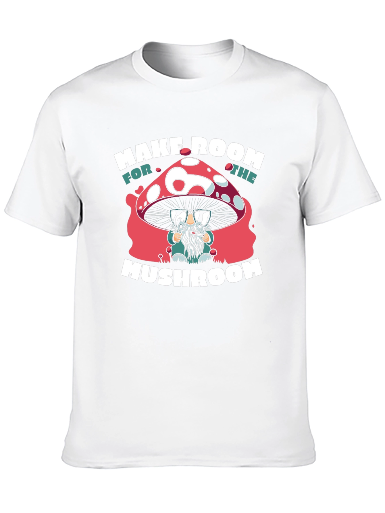 Make Room for the Mushroom T-Shirt