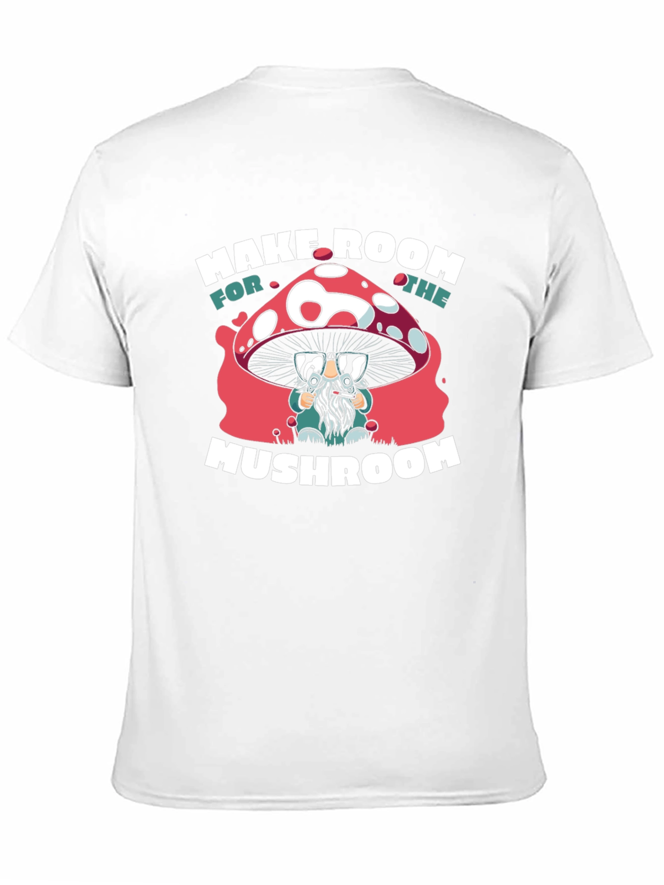 Make Room for the Mushroom T-Shirt