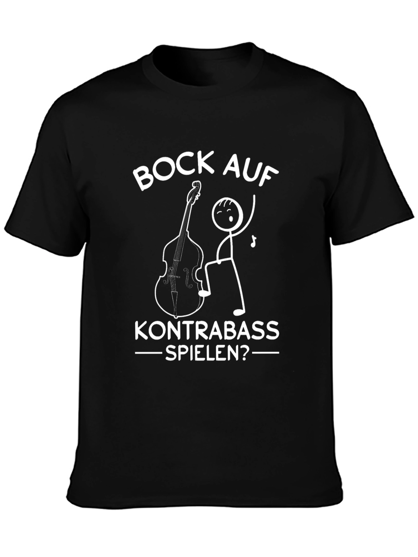 Bock Auf Kontrabass Spielen? T-Shirt