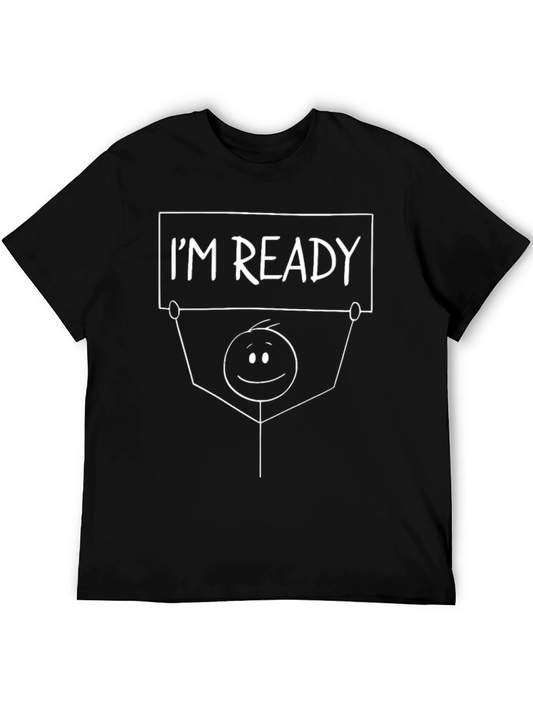 Im Ready Stick Figure Graphic Tee - Funny Unisex T-Shirt