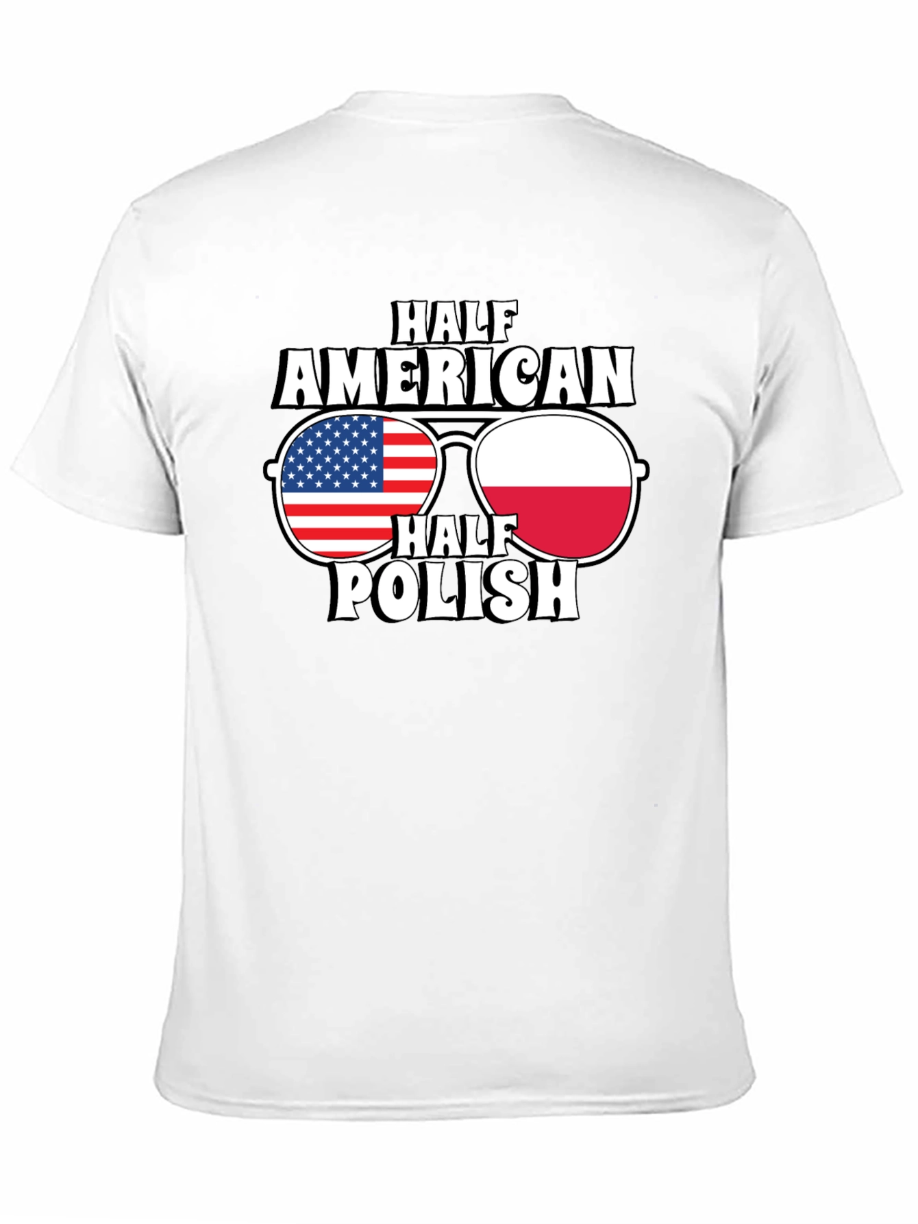 Half American Half Polish T-Shirt