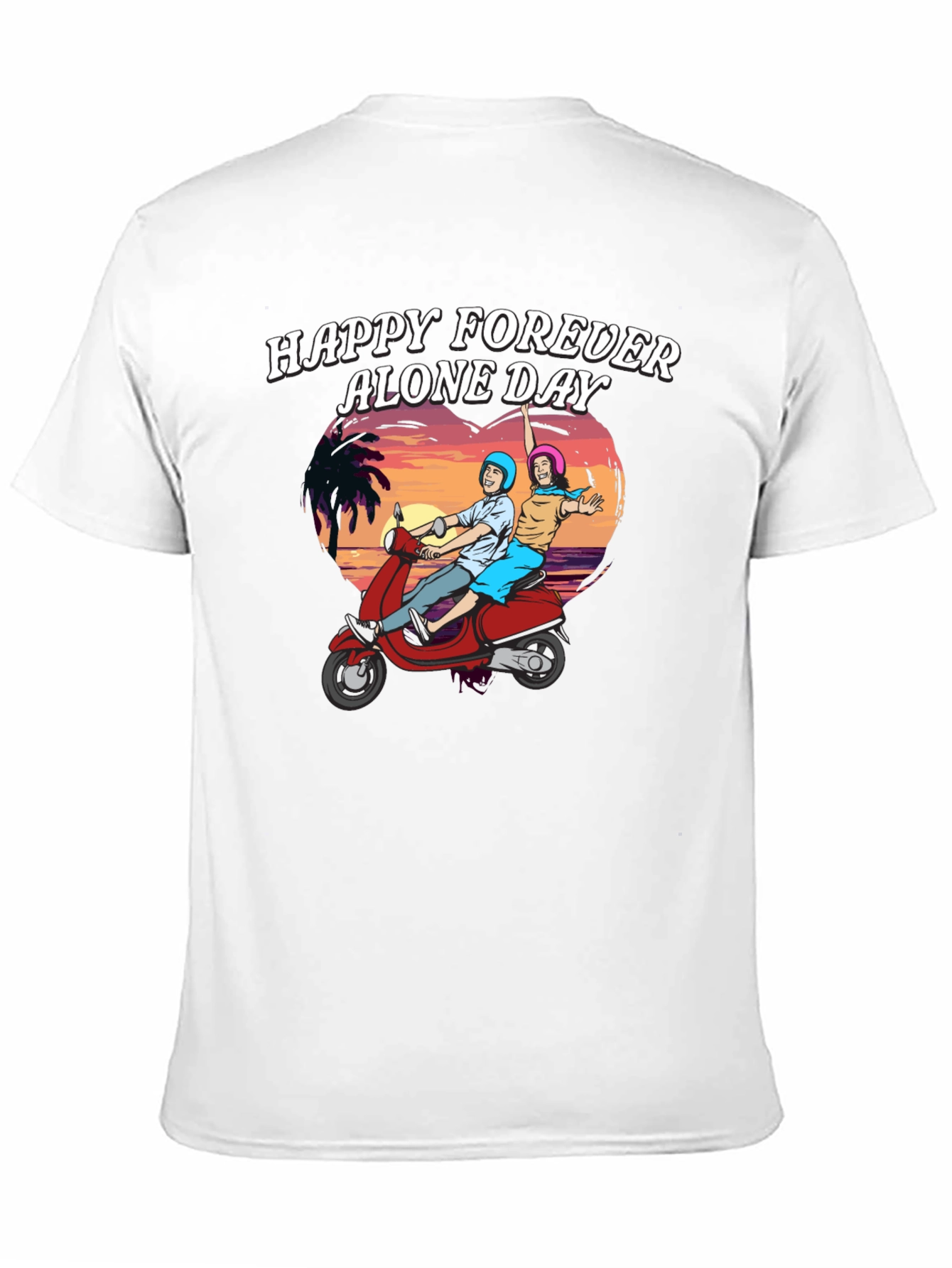 Funny Happy Forever Alone Day T-Shirt