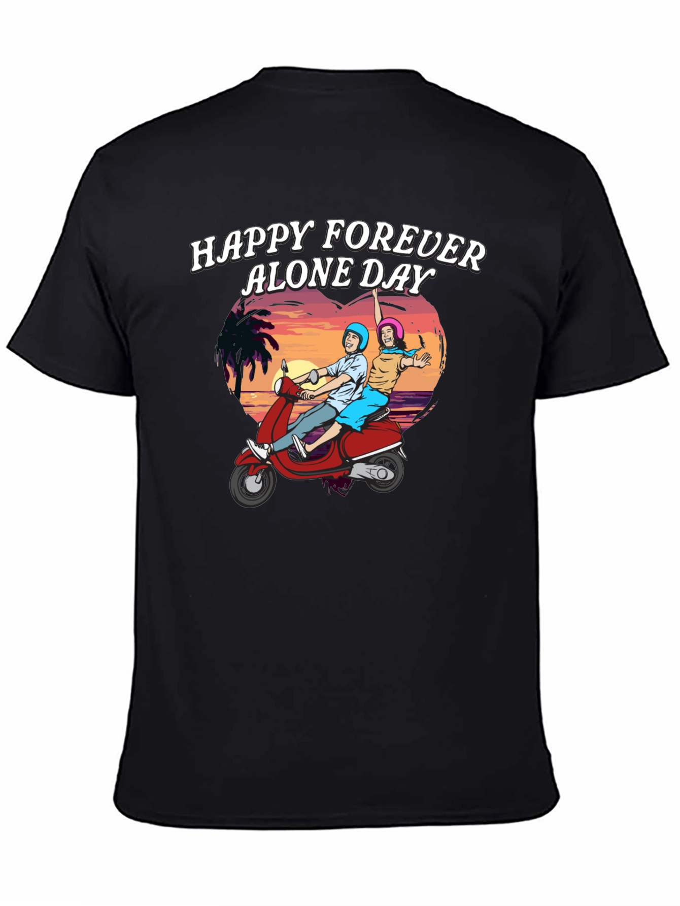 Funny Happy Forever Alone Day T-Shirt