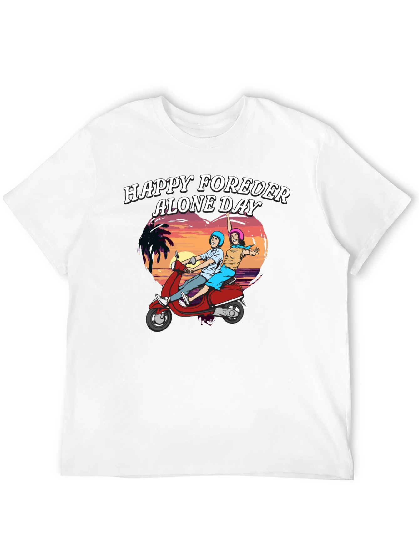 Funny Happy Forever Alone Day T-Shirt