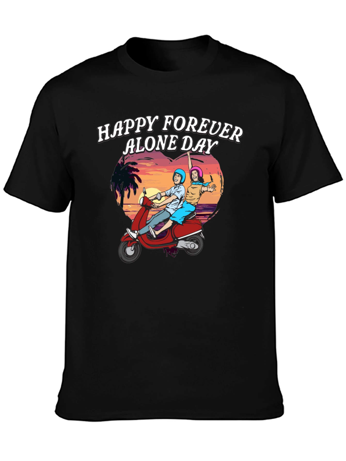 Funny Happy Forever Alone Day T-Shirt