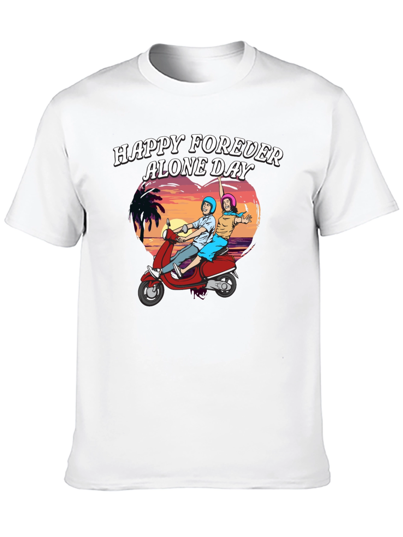 Funny Happy Forever Alone Day T-Shirt