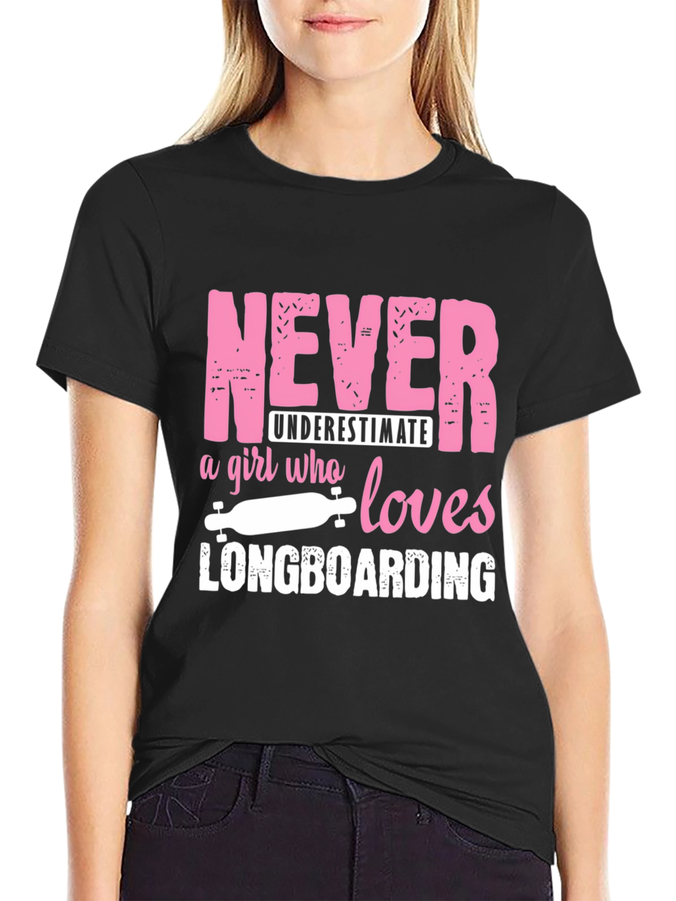 Never Underestimate a Girl Who Loves Longboarding T-Shirt