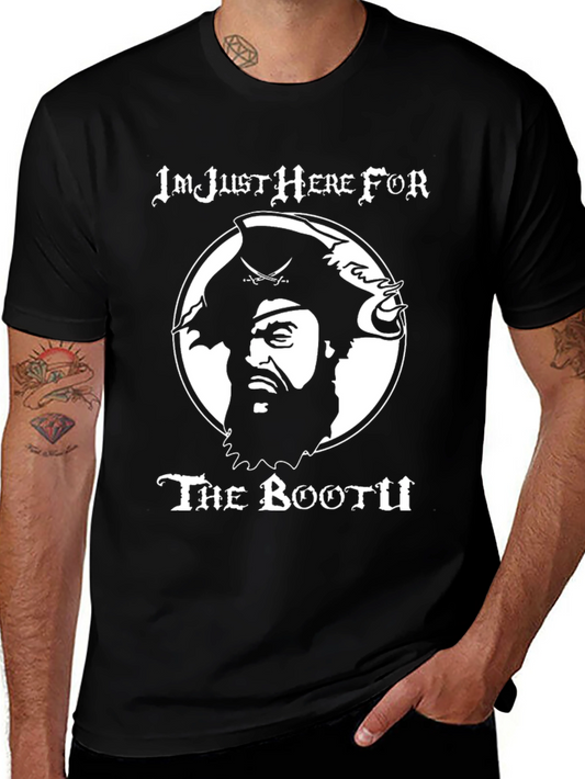Pirate Booty Graphic T-Shirt - Im Just Here for the Booty Tee