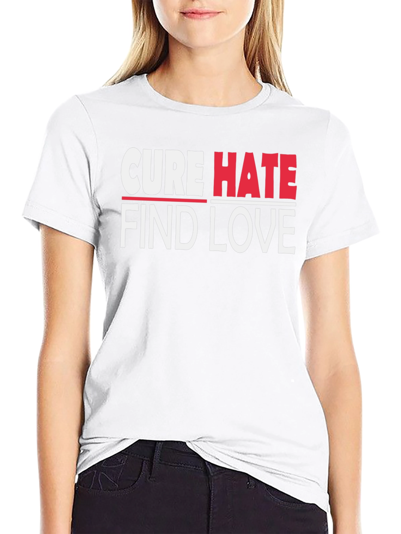 Cure Hate Find Love Graphic T-Shirt