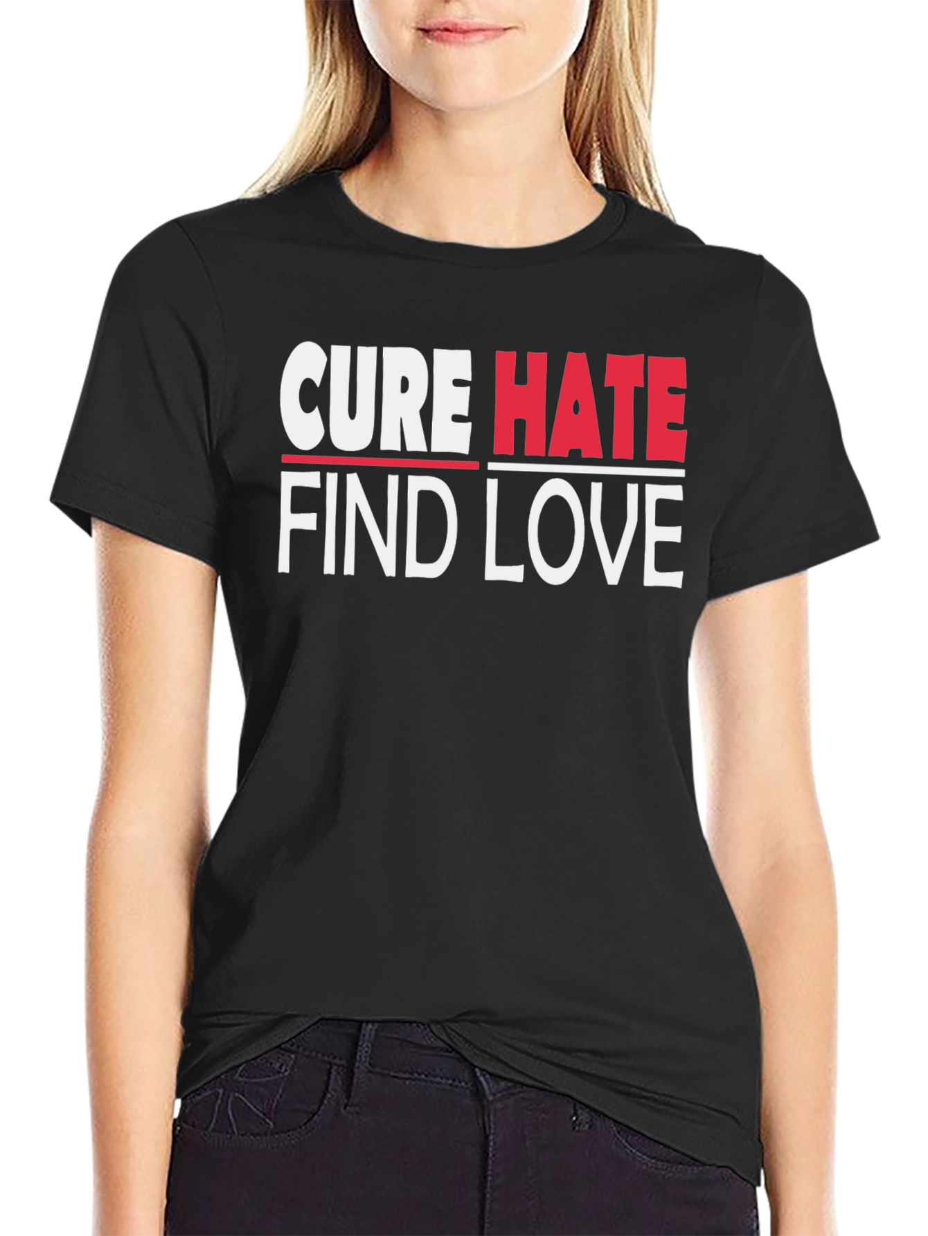 Cure Hate Find Love Graphic T-Shirt