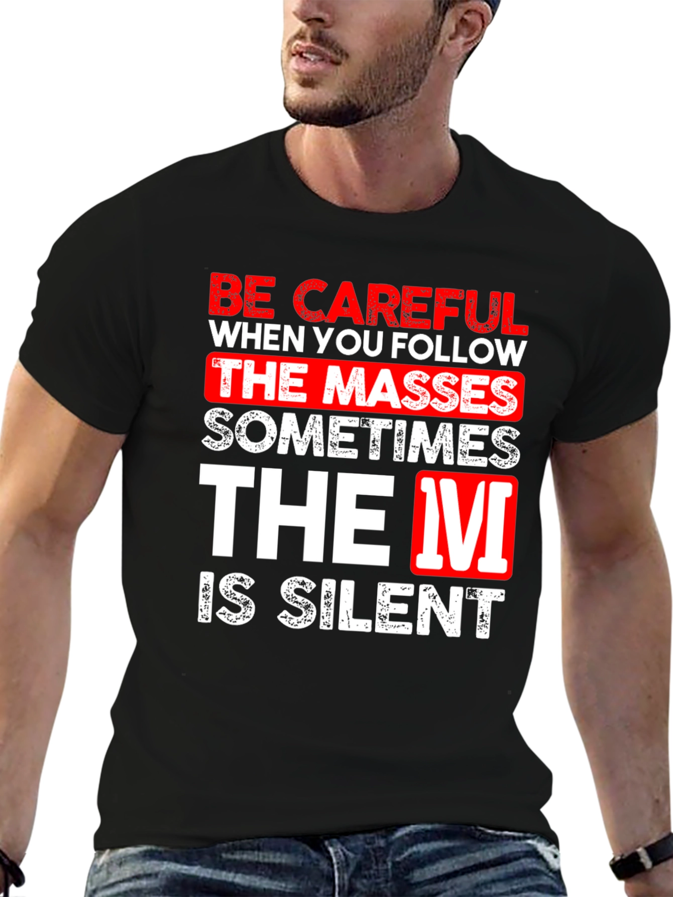 Be Careful Silent T-Shirt Funny Graphic Tee
