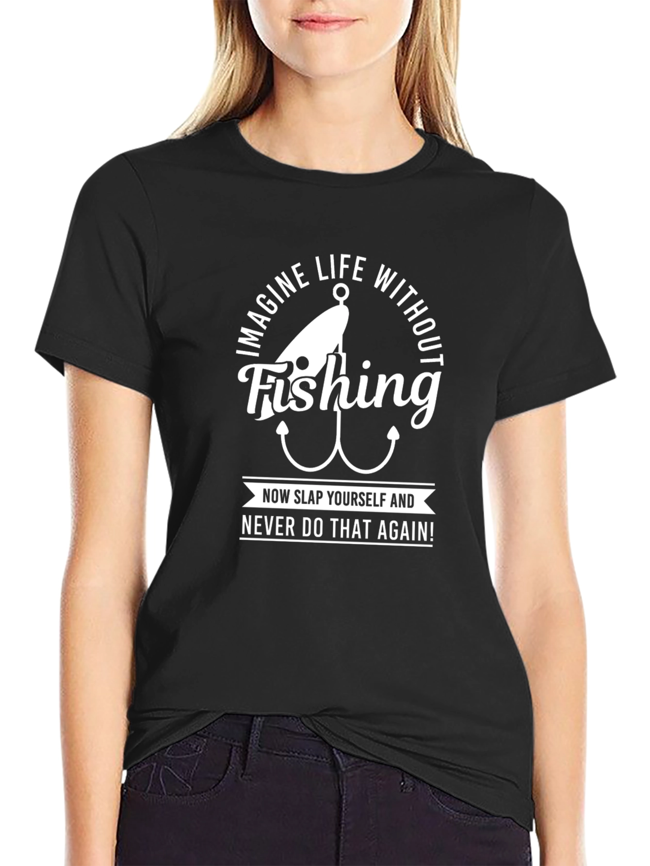 Funny Fishing T-Shirt: Imagine Life Without It!
