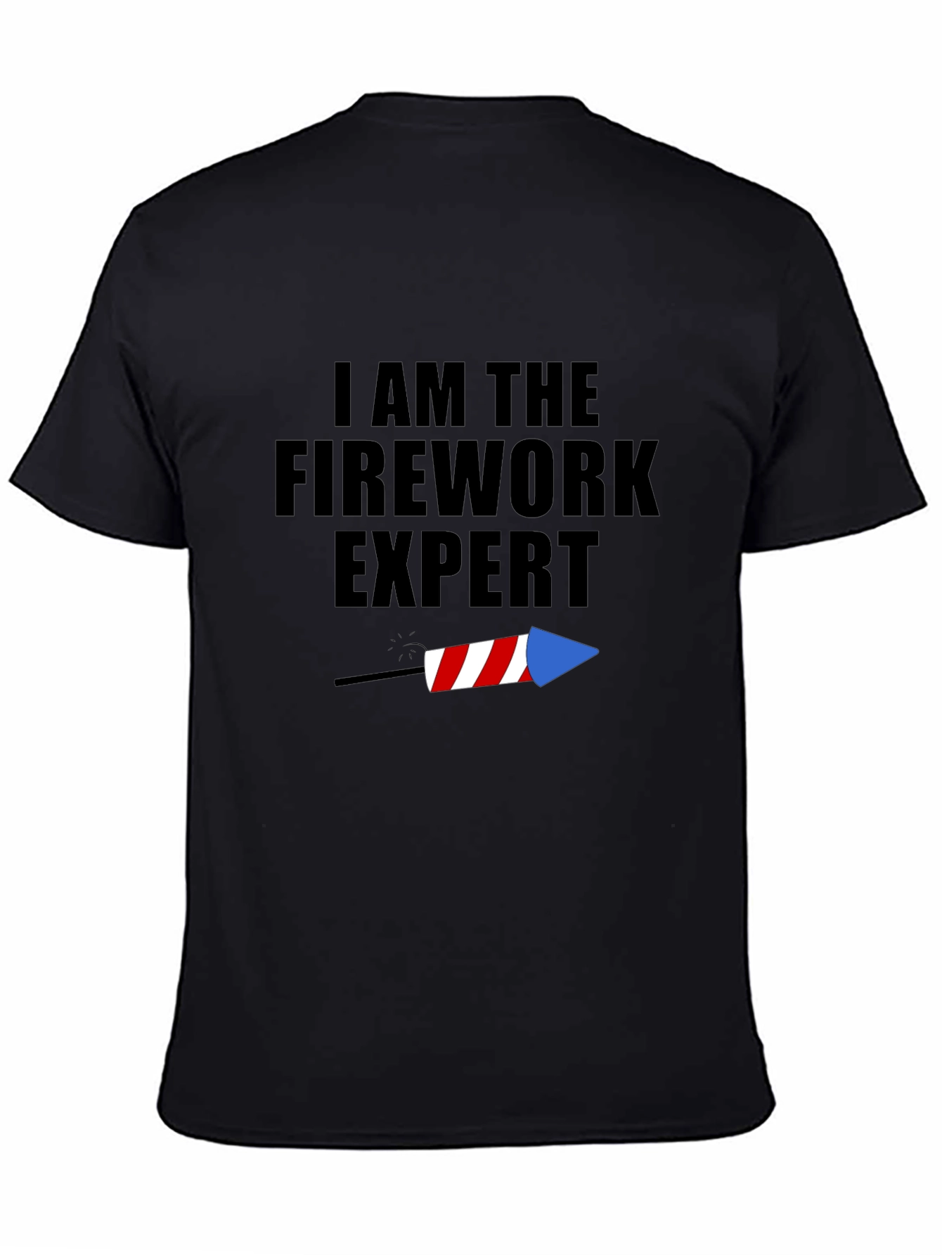 I Am The Firework Expert Tee