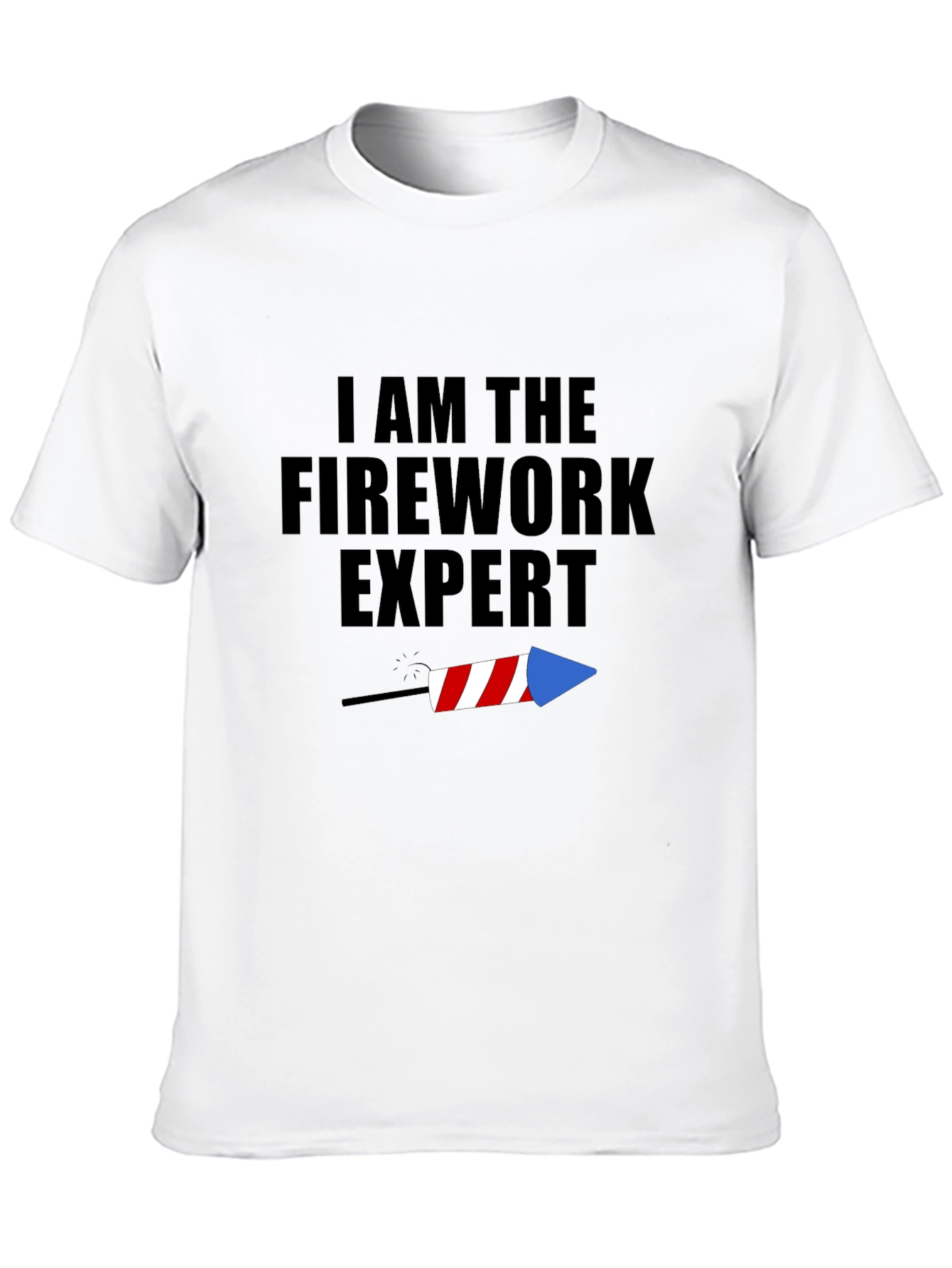 I Am The Firework Expert Tee