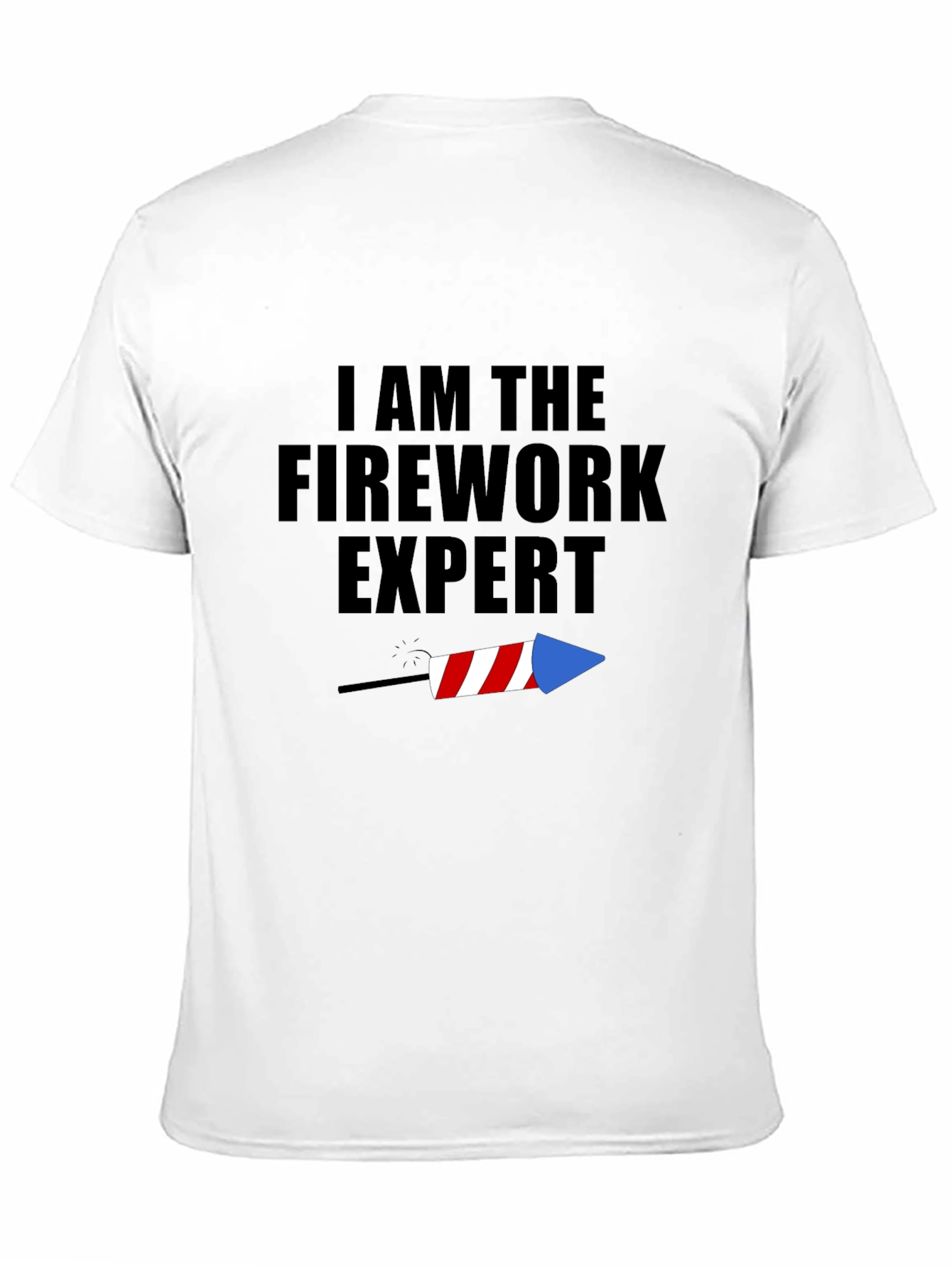 I Am The Firework Expert Tee