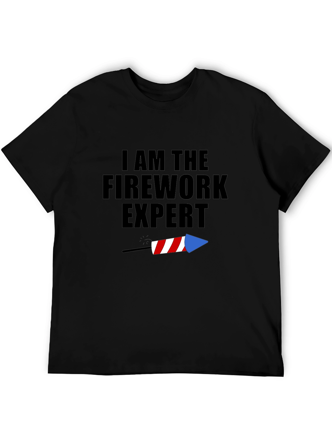 I Am The Firework Expert Tee