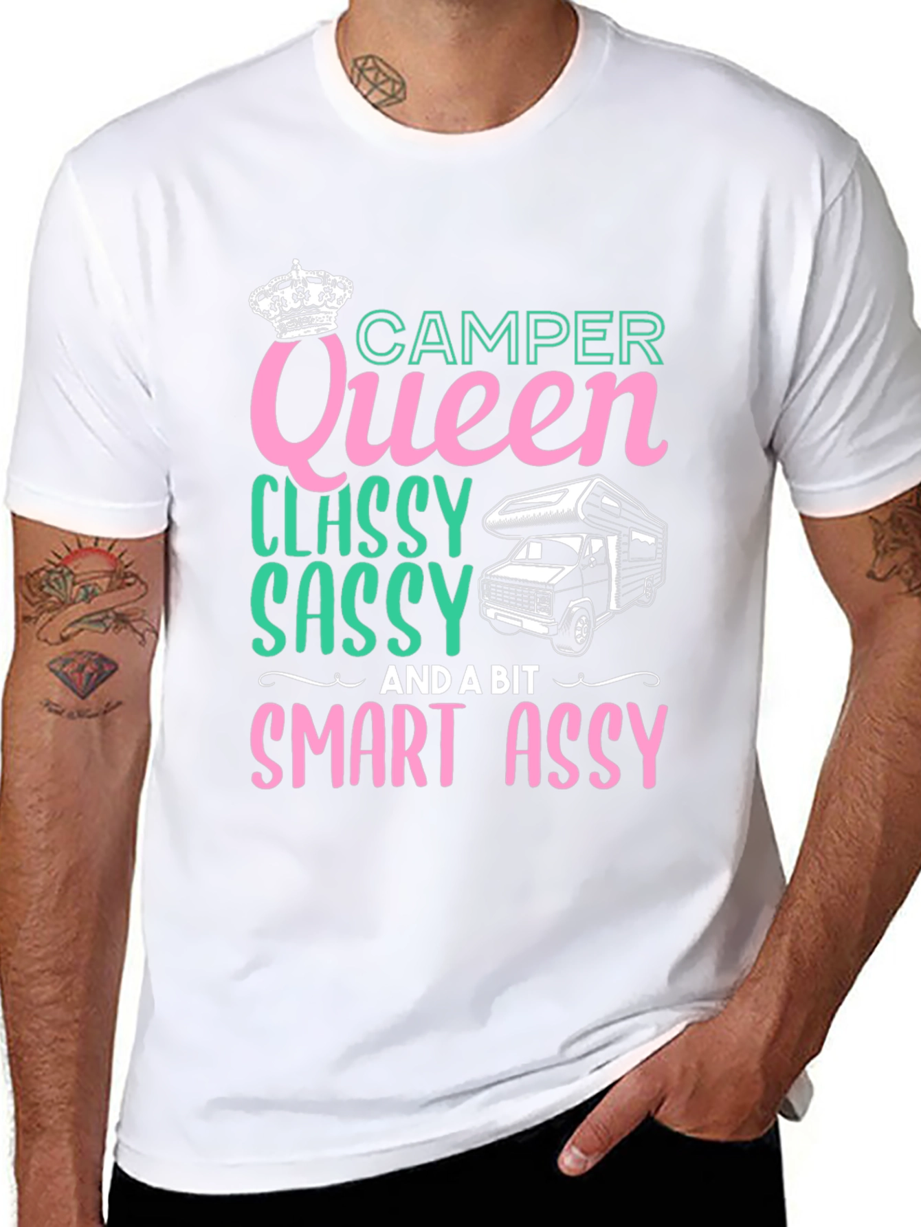 Camper Queen T-Shirt: Classy Sassy & Smart Assy