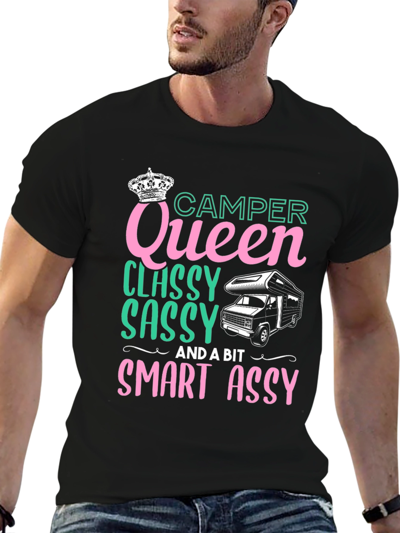 Camper Queen T-Shirt: Classy Sassy & Smart Assy
