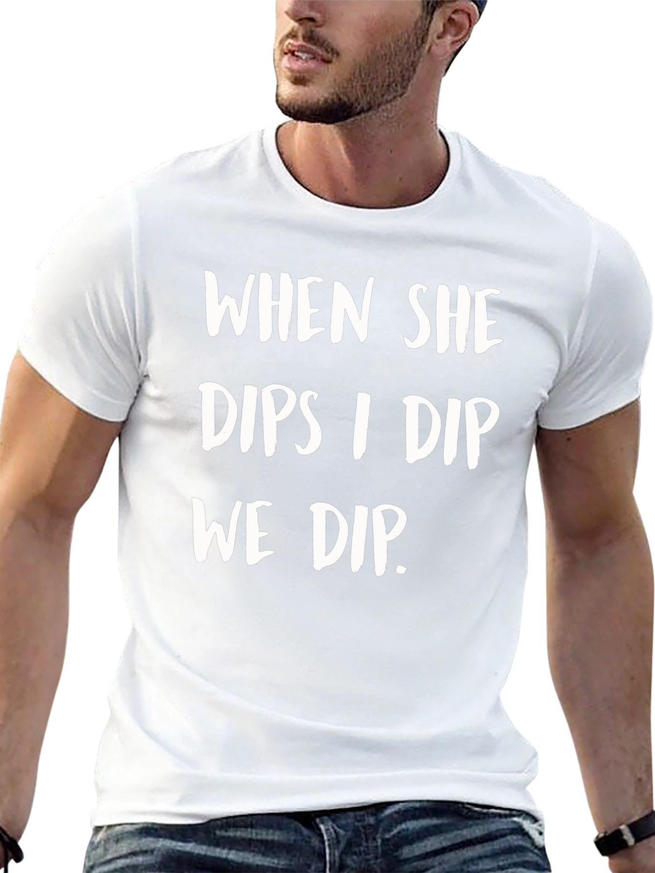 When She Dips I Dip We Dip Funny T-Shirt