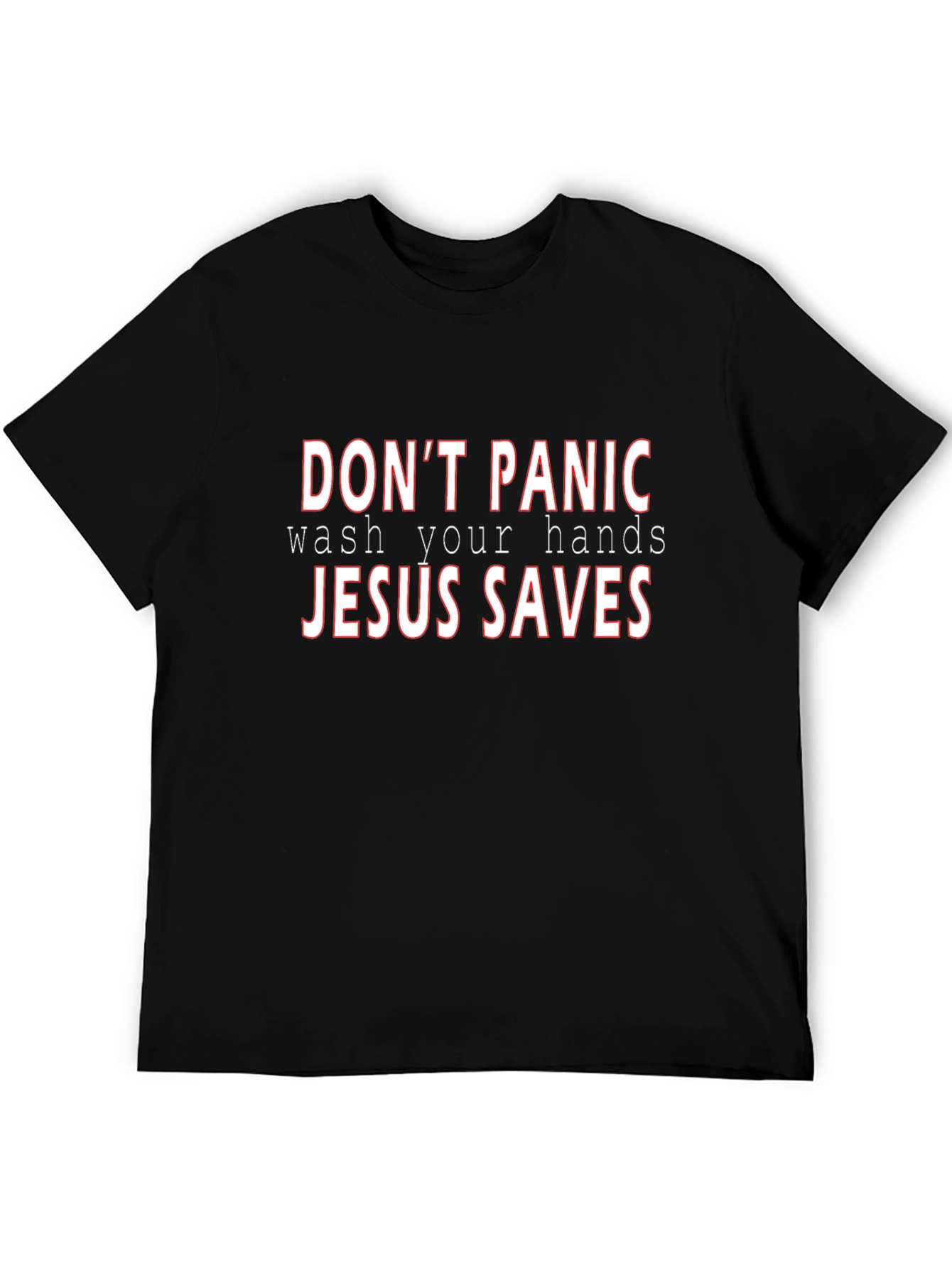 Dont Panic Wash Your Hands Jesus Saves Black T-Shirt