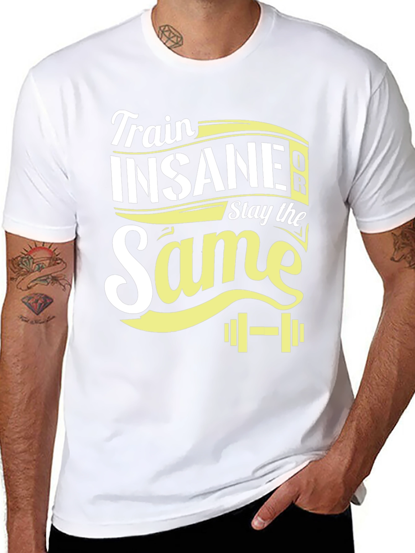 Train Insane or Stay the Same T-Shirt