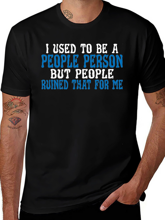 I Used to Be A People Person T-Shirt