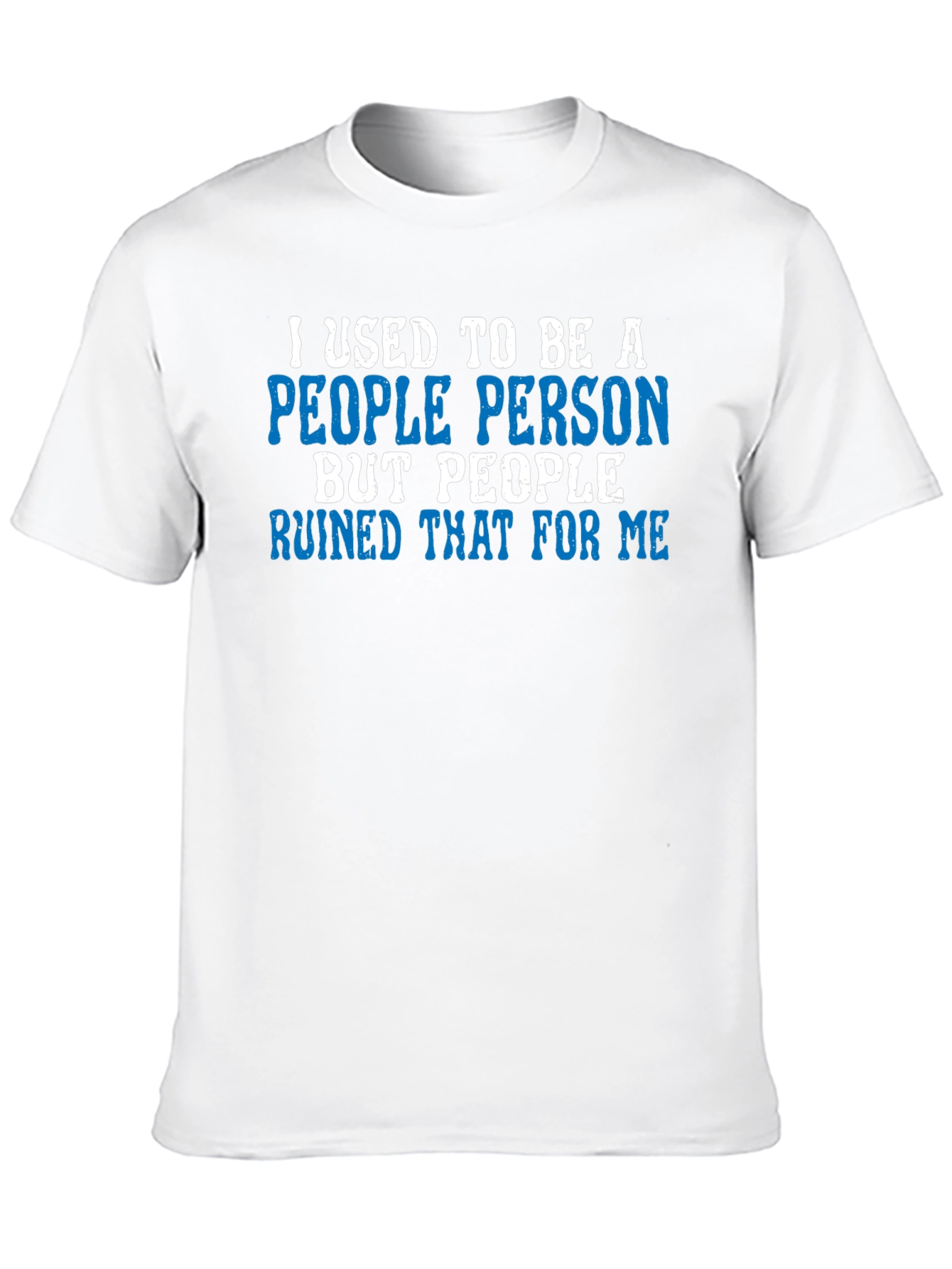 I Used to Be A People Person T-Shirt