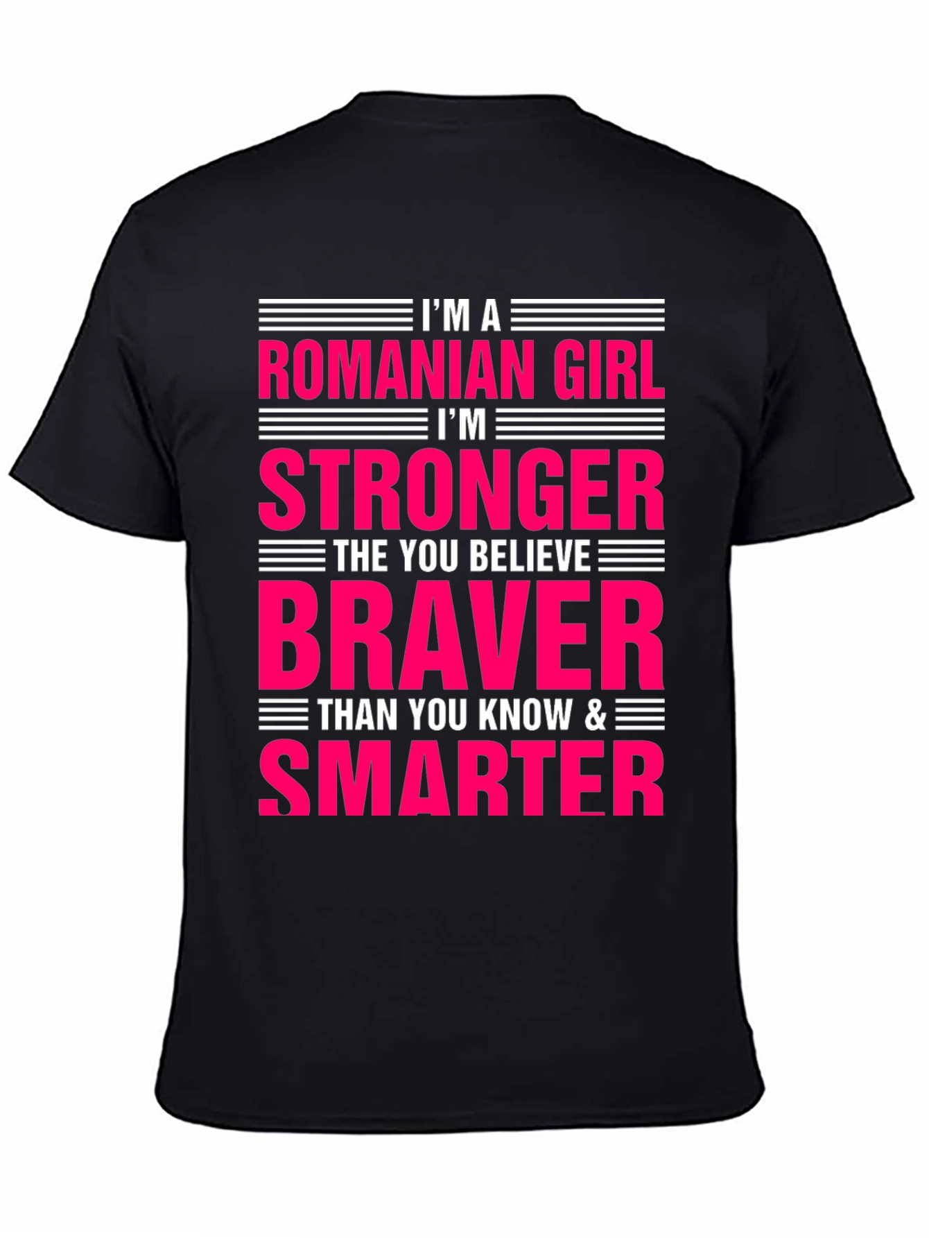 Romanian Girl Strong Braver Smarter T-Shirt