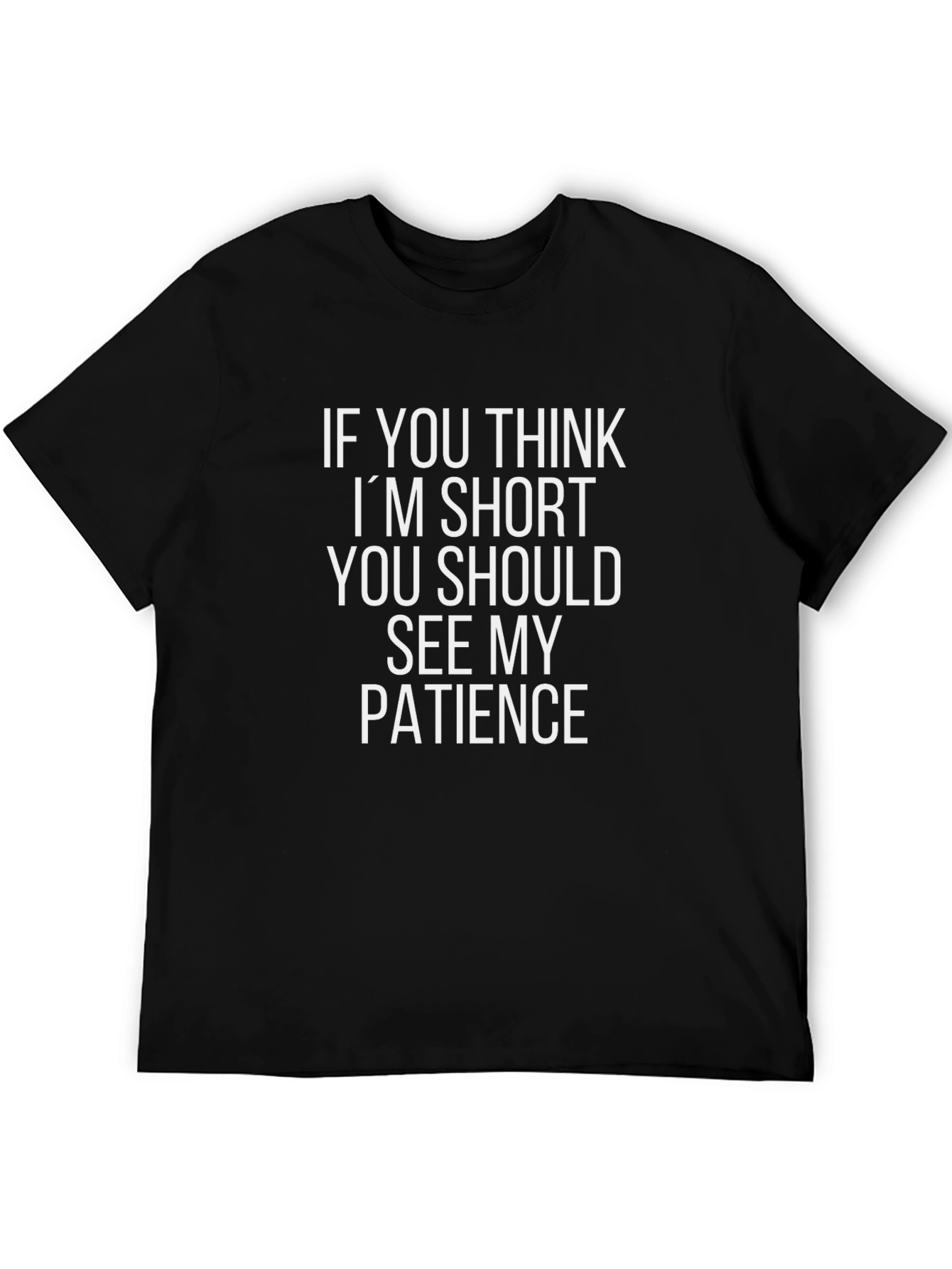 Funny Short Patience Graphic T-Shirt