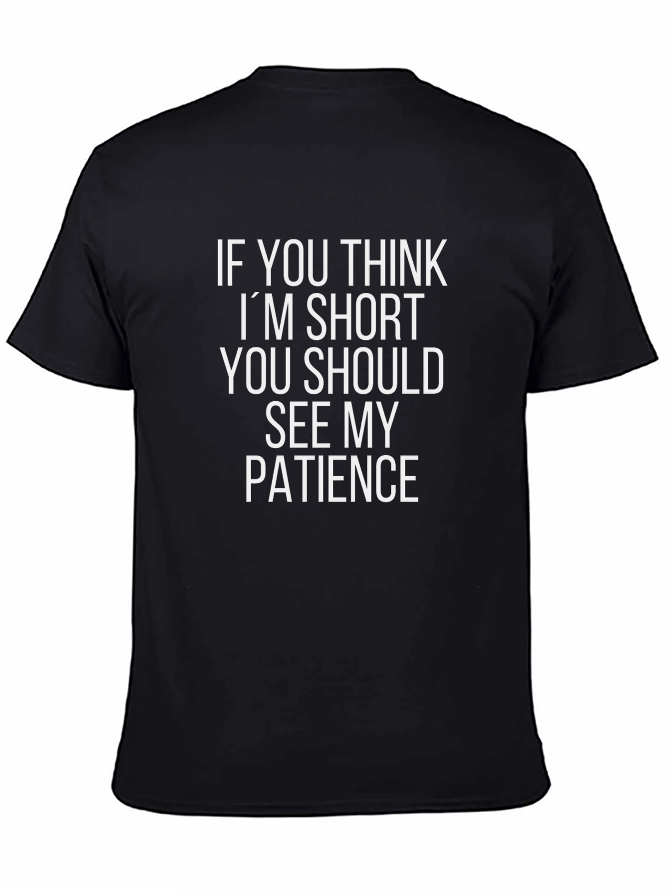 Funny Short Patience Graphic T-Shirt