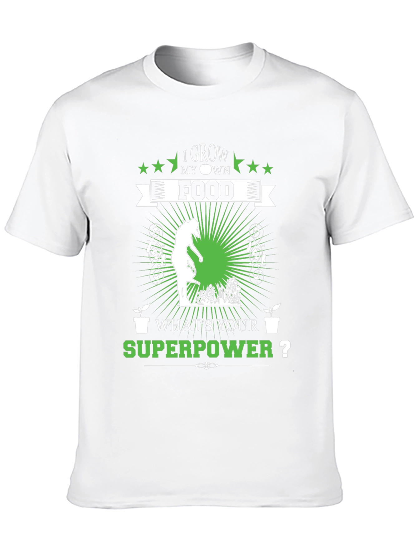 I Grow My Own Food T-Shirt
