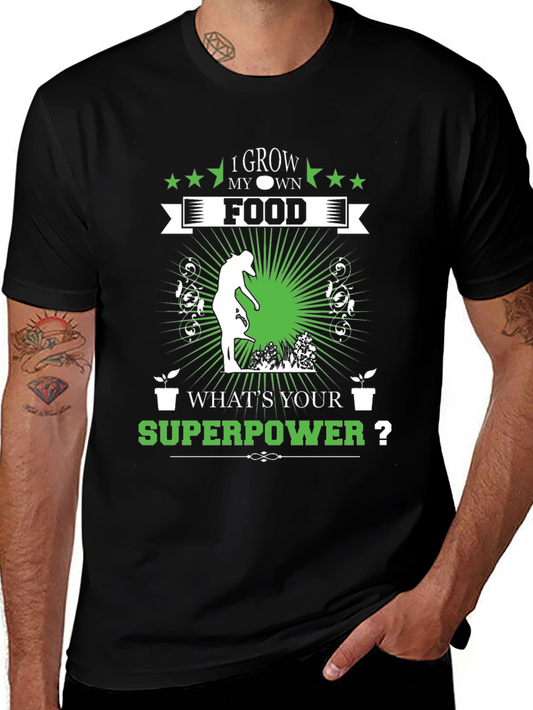 I Grow My Own Food T-Shirt