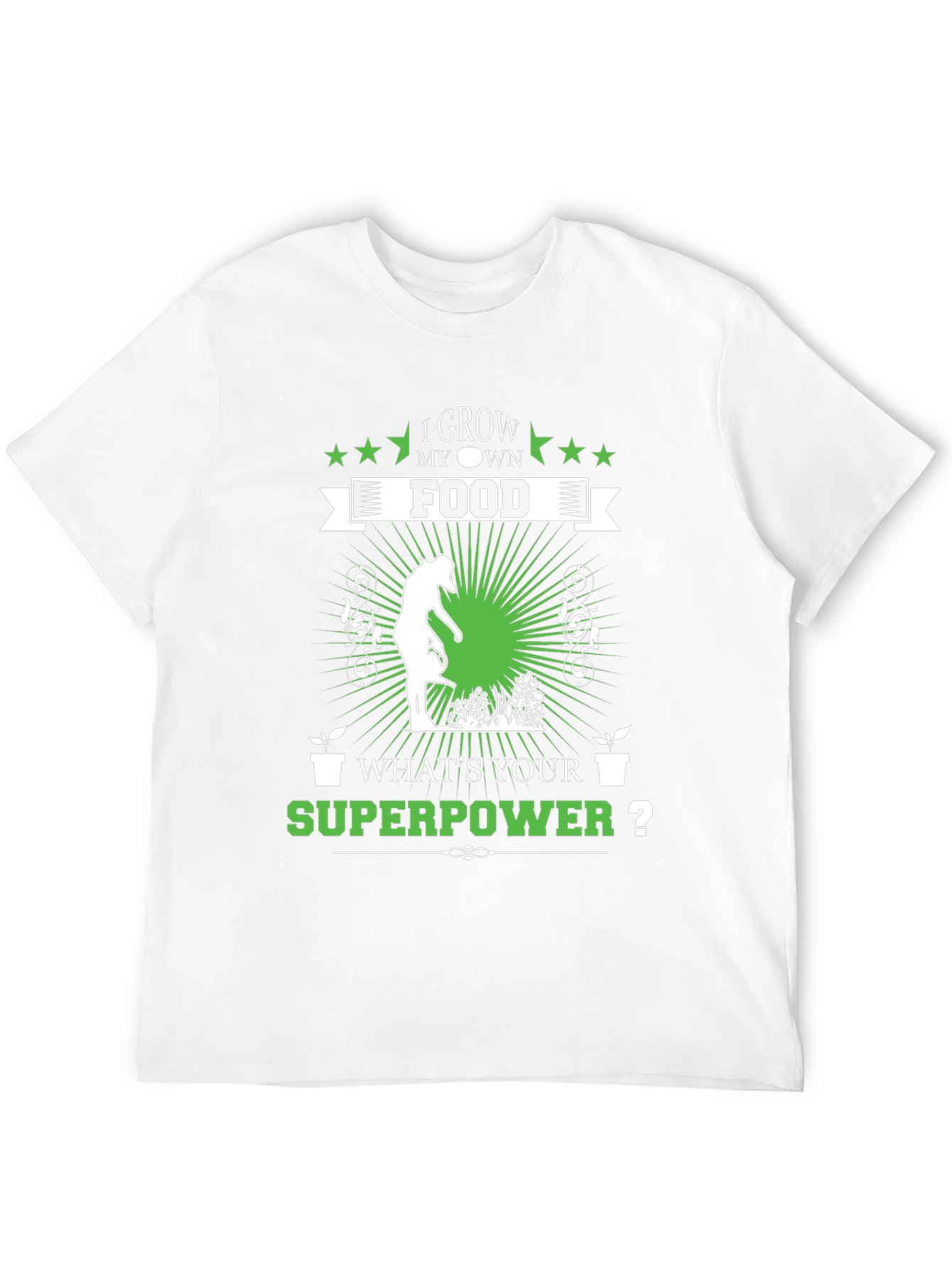 I Grow My Own Food T-Shirt