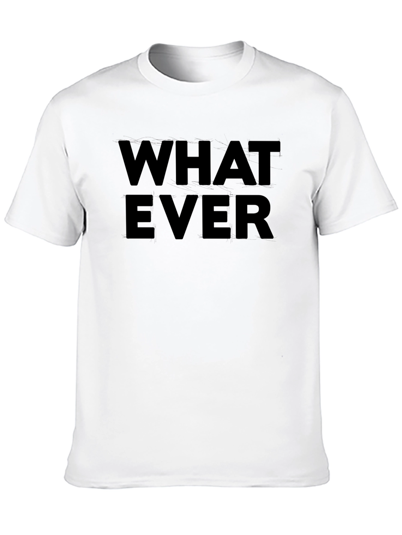 Whatever T-Shirt - Black Crew Neck Tee