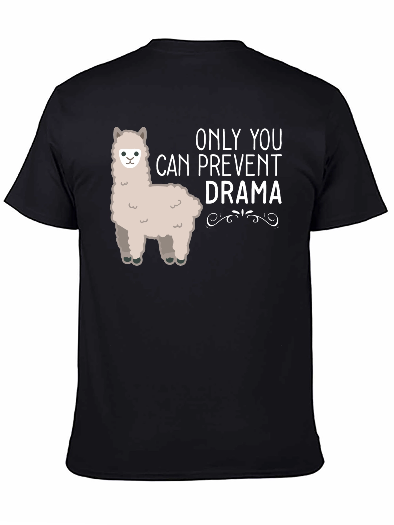 Only You Can Prevent Drama Alpaca Tee