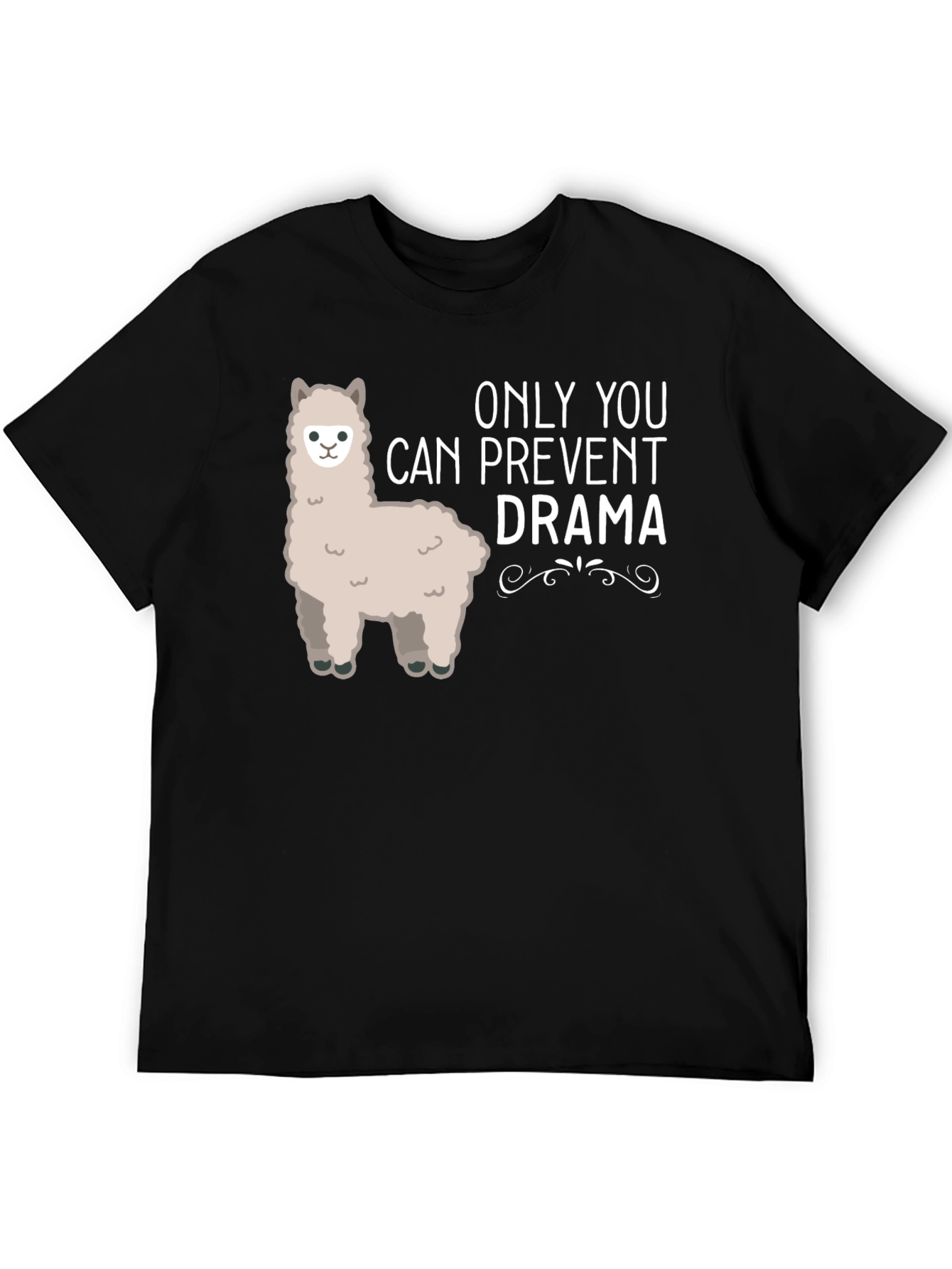 Only You Can Prevent Drama Alpaca Tee