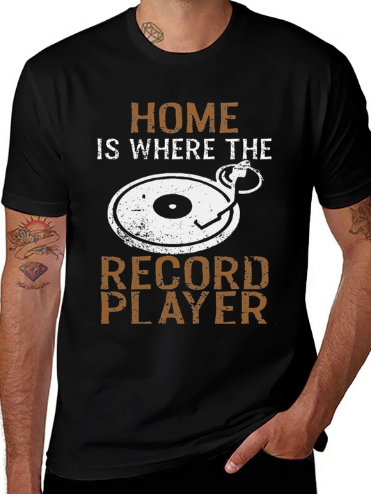 Home is Where the Record Player T-Shirt