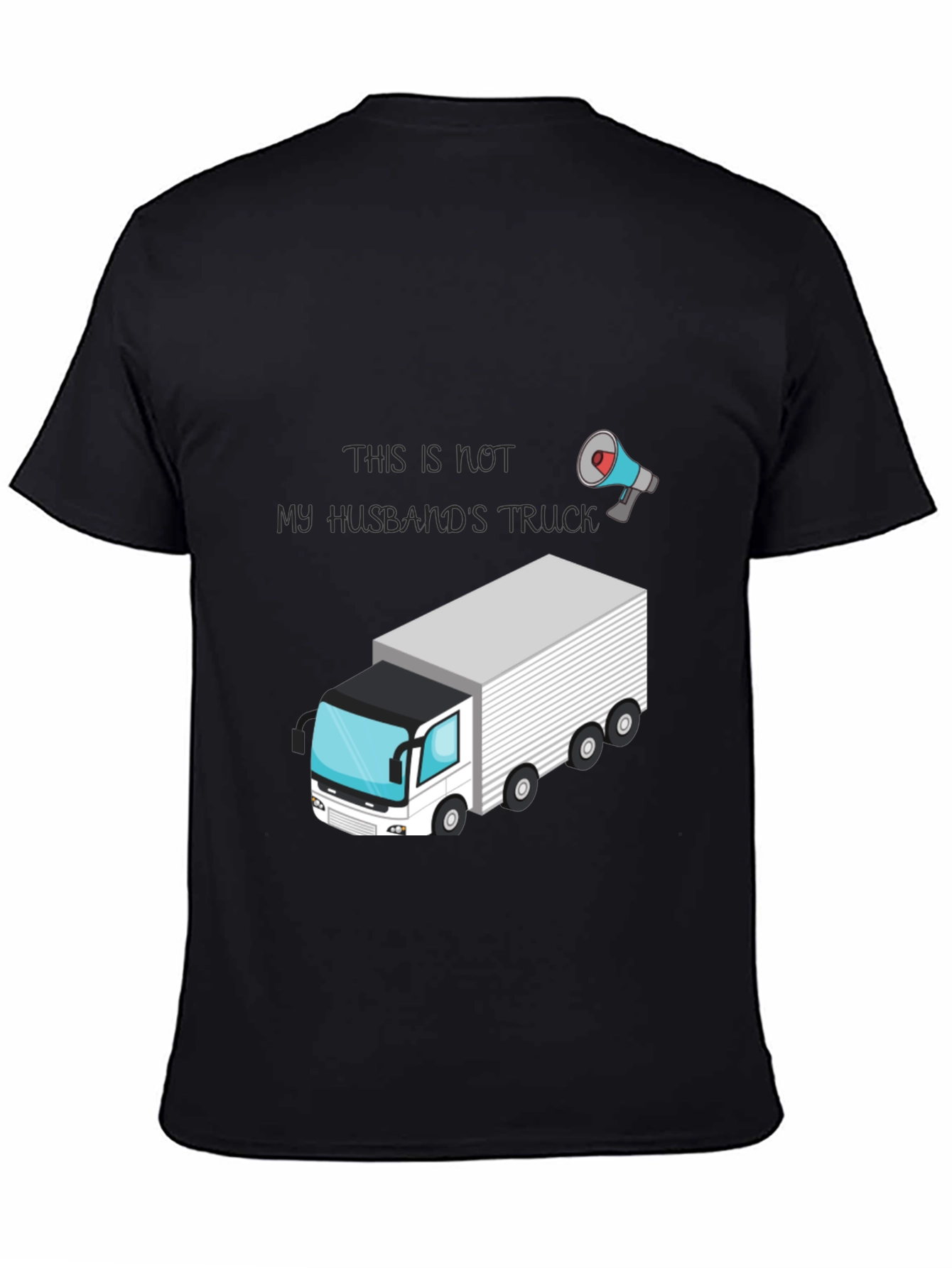 Husbands Truck T-Shirt - Novelty Tee