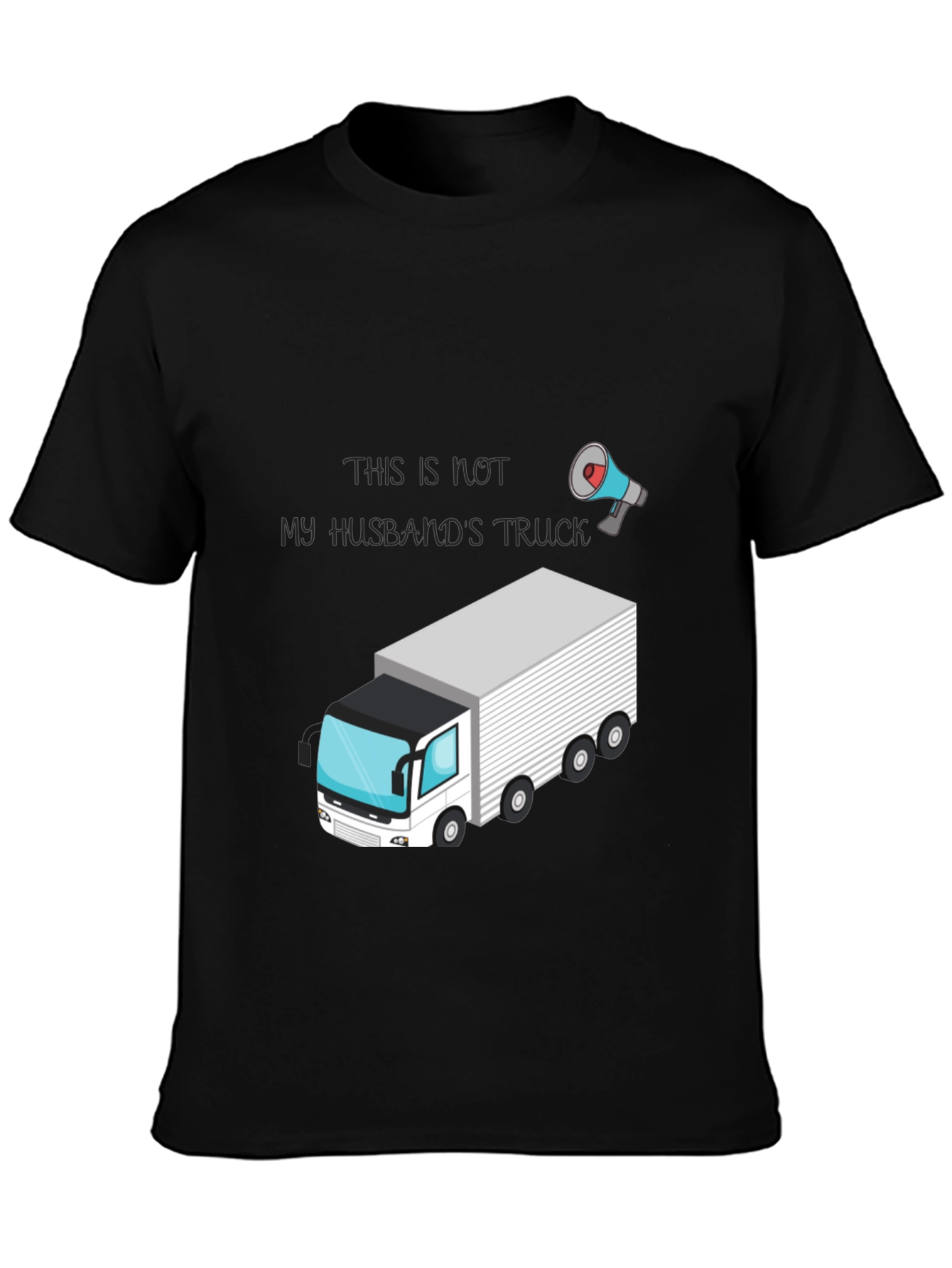 Husbands Truck T-Shirt - Novelty Tee