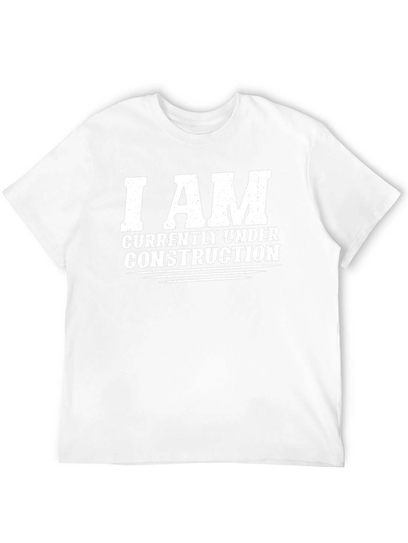 I AM Currently Under Construction Graphic T-Shirt