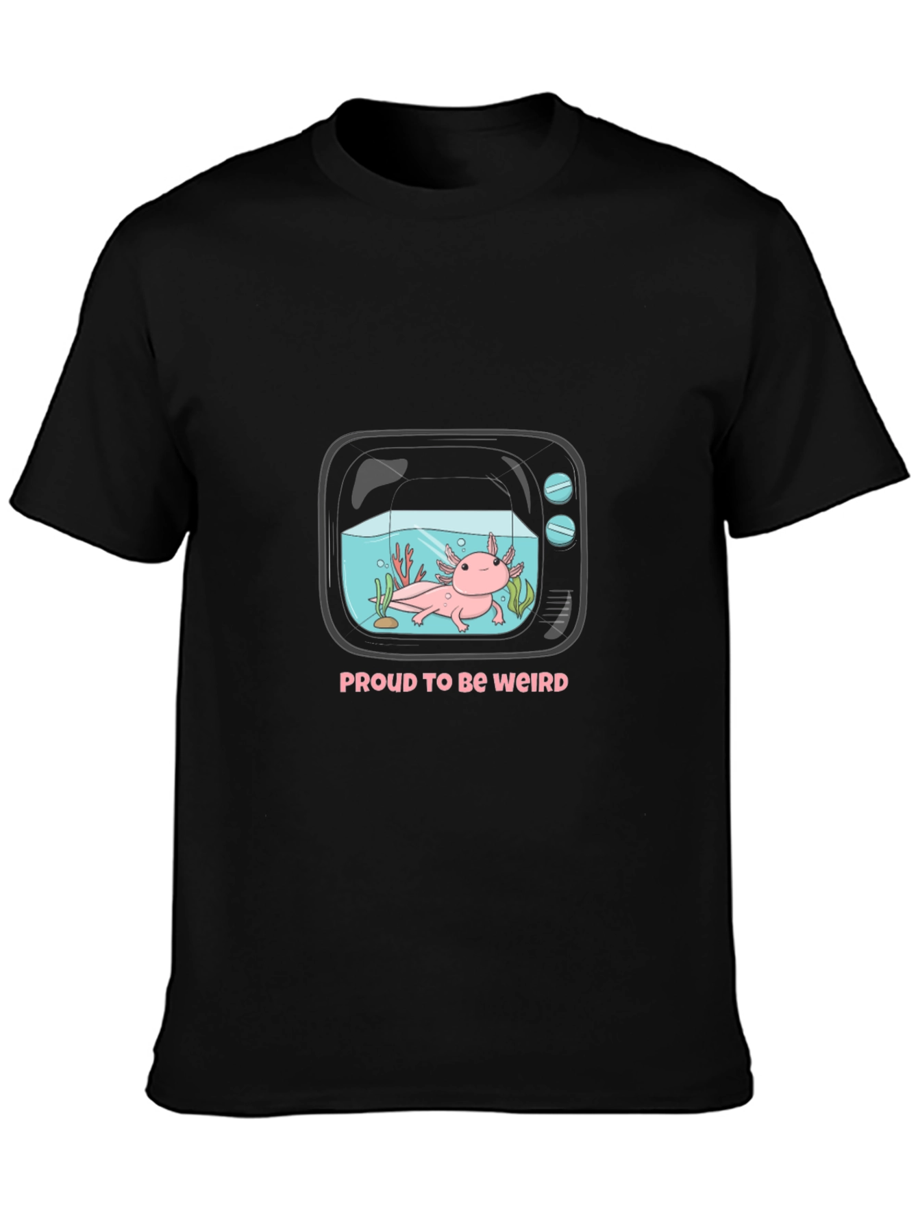 Proud to be Weird Axolotl Tee