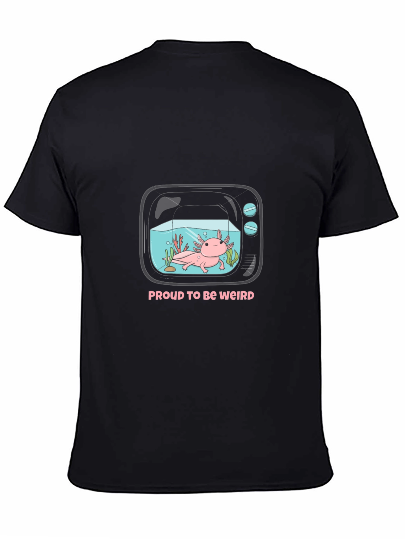 Proud to be Weird Axolotl Tee