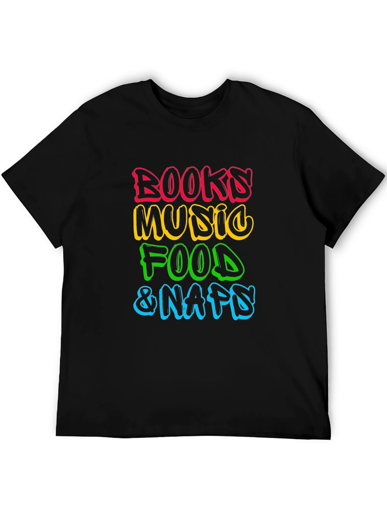 Books Music Food Naps Black T-Shirt