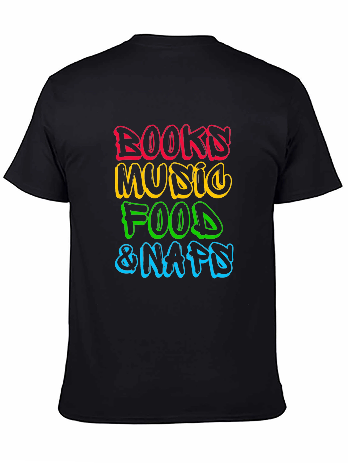 Books Music Food Naps Black T-Shirt