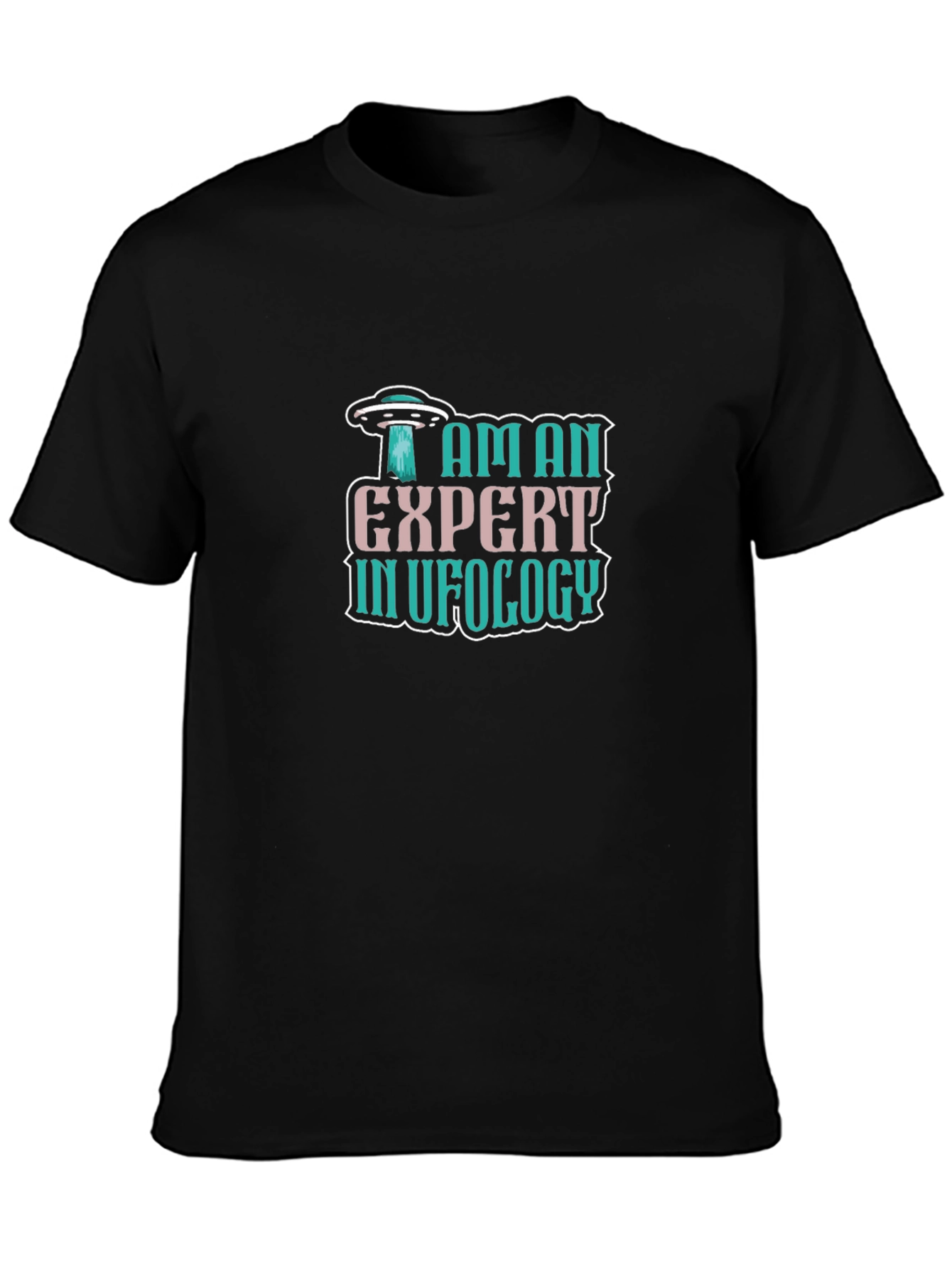 I Am An Expert In UFOLOGY T-Shirt - Black
