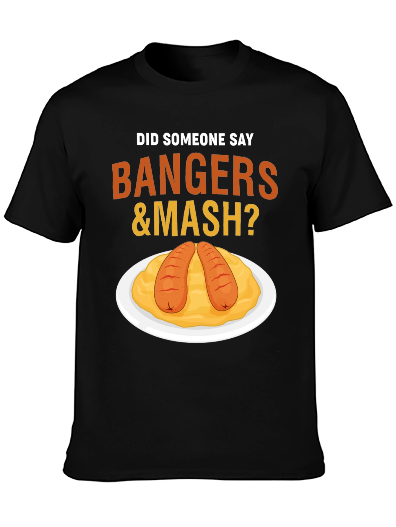 Bangers & Mash T-Shirt - Funny Foodie Tee